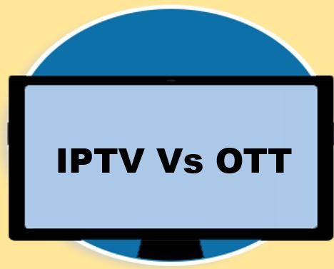 IPTV vs. OTT: Unraveling the Differences and Benefits